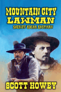 Mountain City Lawman - Sheriff Edgar Eastman