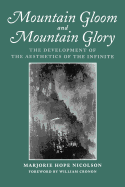 Mountain Gloom and Mountain Glory: The Development of the Aesthetics of the Infinite
