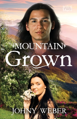 Mountain Grown - Weber, Johny