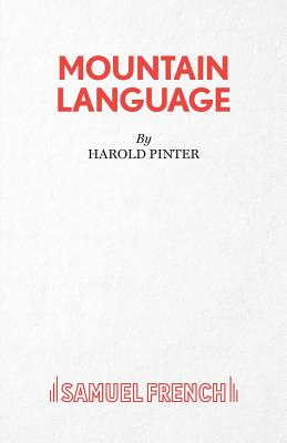 Mountain Language - Pinter, Harold