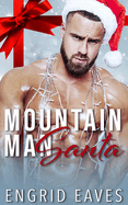 Mountain Man Santa: A Mountain Man / Curvy Girl Romance