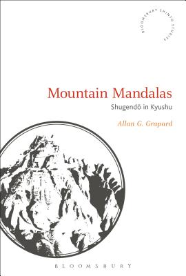 Mountain Mandalas: Shugendo in Kyushu - Grapard, Allan G, and Rambelli, Fabio (Editor)