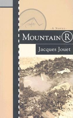 Mountain R - Jouet, Jacques, and Evenson, Brian (Translated by)