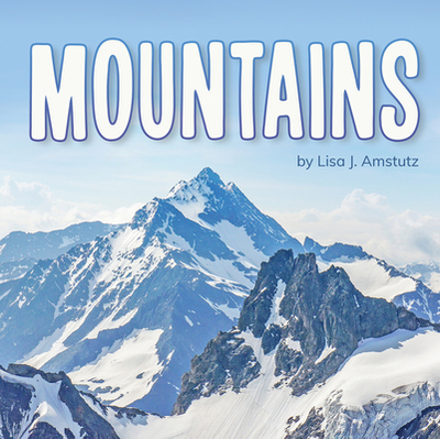 Mountains - Amstutz, Lisa J