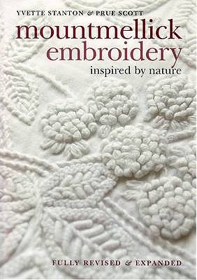 Mountmellick Embroidery: Inspired by Nature - Stanton, Yvette, and Scott, Prue