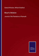 Mourt's Relation: Journal of the Plantation at Plymouth