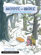 Mouse and Mole, a Winter Wonderland: A Winter and Holiday Book for Kids