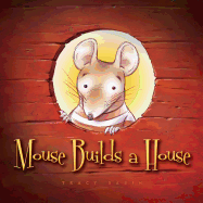 Mouse Builds a House: If at First You Don't Succeed...