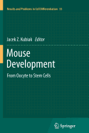 Mouse Development: From Oocyte to Stem Cells