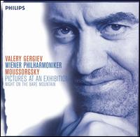 Moussorgsky: Pictures at an Exhibition; Night on the Bare Mountain - Wiener Philharmoniker; Valery Gergiev (conductor)