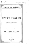 Mouth of the Mississippi. Jetty System Explained