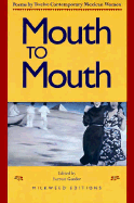Mouth to Mouth: Poems by Twelve Contemporary Mexican Women