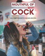 Mouthful of Cock: Inappropriate Funny Blank Recipe Book Disguised As A Real Paperback Gag Novelty Gift 8"x10"