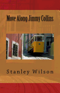 Move Along Jimmy Collins