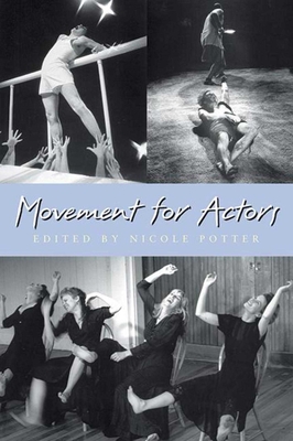 Movement for Actors - Potter, Nicole (Editor)