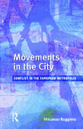 Movements in the City: Conflict in the European Metropolis