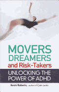Movers, Dreamers, And Risk-takers