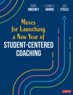 Moves for Launching a New Year of Student-Centered Coaching