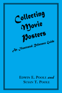 Movie Posters: An Illustrated Guide to Collecting