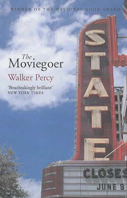 Moviegoer - Walker, Percy