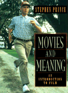 Movies and Meaning: An Introduction to Film - Prince, Stephen