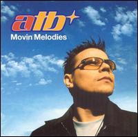 Movin' Melodies [UK Bonus Disc] - ATB