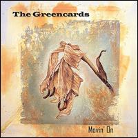 Movin' On - The Greencards