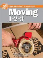 Moving 1-2-3: Expert Advice from the Home Depot - Meredith Books (Creator)