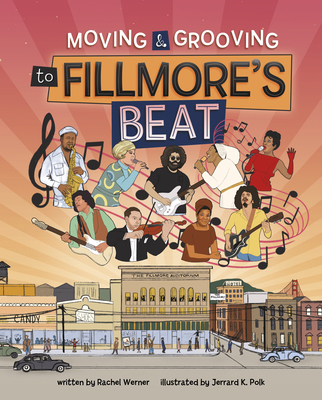 Moving and Grooving to Fillmore's Beat - Werner, Rachel