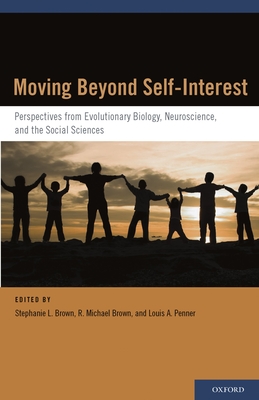 Moving Beyond Self-Interest - Brown, Stephanie L, and Brown, R Michael, and Penner, Louis A