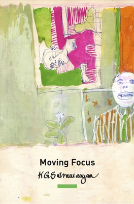 Moving Focus: Essays on Indian Art - Subramanyan, K G