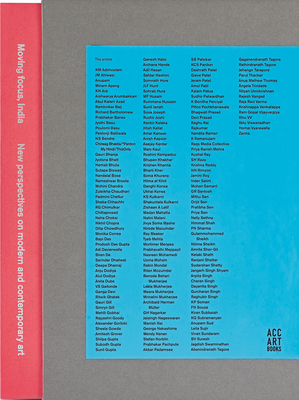 Moving Focus, India: New Perspectives on Modern & Contemporary Art - Chatterjee, Mortimer