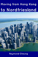 Moving from Hong Kong to Nordfriesland