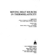 Moving Heat Sources in Thermoelasticity