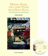 Moving House and Other Poems from Hong Kong: With an Essay on New Hong Kong English Language Poetry