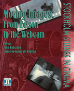 Moving Images: From Edison to the Webcam