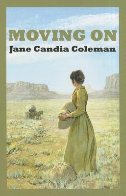 Moving On - Coleman, Jane Candia