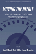 Moving the Needle: What We Know (and Don't Know) about Developing Leaders