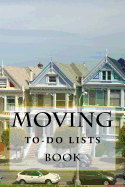 Moving To-Do Lists Book: 50 Lists