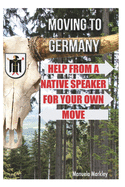 Moving to Germany: Help from a native speaker for your own move