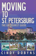 Moving to St. Petersburg: The Un-Tourist Guide