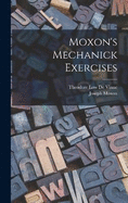 Moxon's Mechanick Exercises