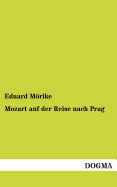 Mozart Auf Der Reise Nach Prag