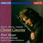 Mozart, Busoni, Copland: Clarinet Concertos - English Chamber Orchestra (chamber ensemble); Paul Meyer (clarinet); David Zinman (conductor)
