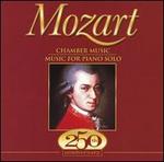 Mozart: Chamber Music; Music for Piano Solo
