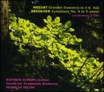 Mozart: Clarinet Concerto in A, K. 622; Bruckner: Symphony No. 8 in C minor