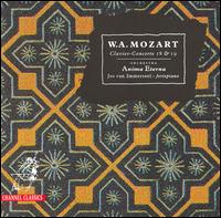Mozart: Clavier-Concerte 18 & 19 - Jos van Immerseel (fortepiano); Anima Eterna Orchestra