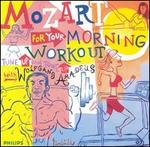 Mozart for Your Morning Workout - Academy of St. Martin in the Fields; English Baroque Soloists; I Musici