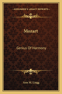 Mozart: Genius Of Harmony