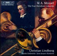Mozart: Hornbone Concertos - Christian Lindberg (trombone); Tapiola Sinfonietta; Jean-Jacques Kantorow (conductor)